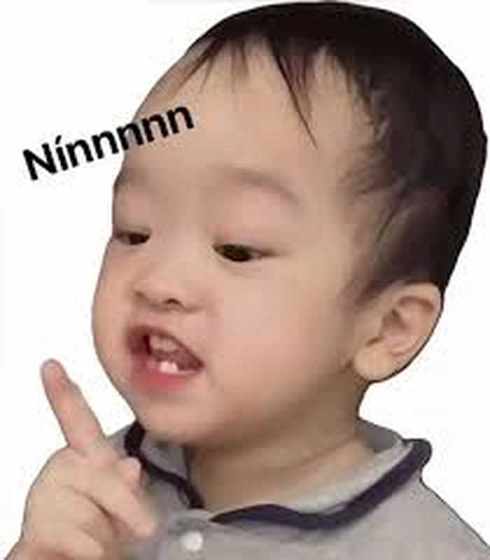 Ảnh meme nín em bé siêu hot