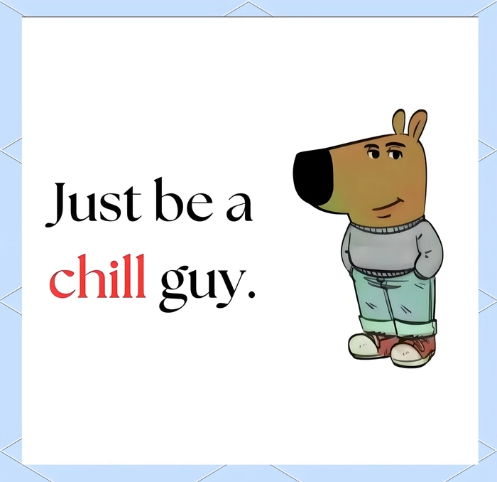 Meme Chill Guy siêu lầy khiến ai cũng bật cười